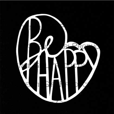 Be Happy Stencil by Maria McGuire