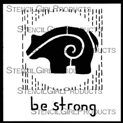 Be Strong Stencil by Roxanne Evans Stout